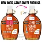 Zero sugar maple syrup new packaging.